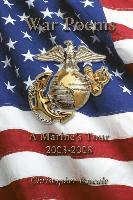 War Poems: A Marine's Tour 2003-2008 1