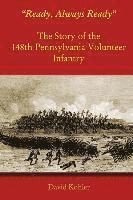 bokomslag "Ready, Always Ready": The Story of the 148th Pennsylvania Volunteer Infantry