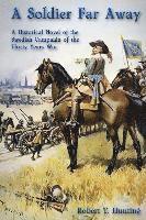 bokomslag A Soldier Far Away: A Historical Novel of the Swedish Campaign of the Thirty Years War