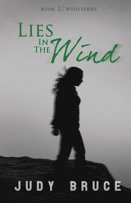 Judy Bruce - Lies In the Wind, Häftad