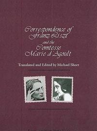 bokomslag Correspondence of Franz Liszt and the Comtesse Marie D'Agoult