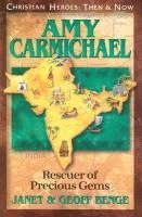Janet Benge, Geoff Benge - Amy Carmichael: Rescuer of Precious Gems, Häftad