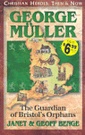bokomslag George Muller: Guardian of Bristol's Orphans