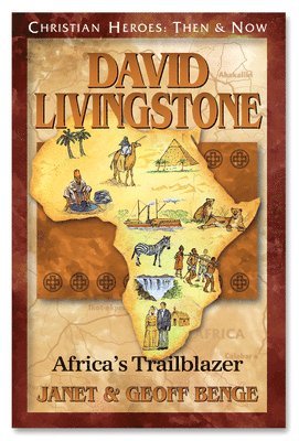 bokomslag David Livingstone: Africa's Trailblazer