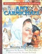 Renee Meloche, Meloche Renee - Amy Carmichael Rescuing the Children (Heroes for Young Readers), Inbunden