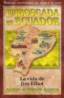 bokomslag Jim Elliot: Emboscada En Ecuador