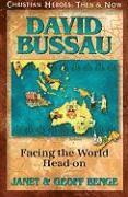 Janet Benge, Geoff Benge - David Bussau: Facing the World Head-On, Häftad