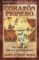 bokomslag David Livingstone: Corazon Pionero