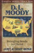D.L. Moody: Bringing Souls to Christ 1
