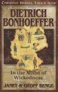 bokomslag Dietrich Bonhoeffer: In the Midst of Wickedness