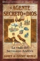 bokomslag El Agente Secreto de Dios: La Vida del Hermano Andr