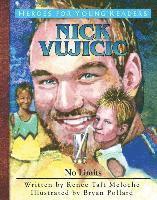 Renee Meloche - Nick Vujicic: No Limits, Inbunden