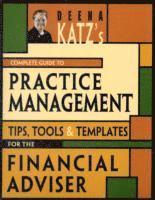 bokomslag Deena Katz's Complete Guide to Practice Management