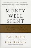Money Well Spent: A Strategic Plan for Smart Philanthropy