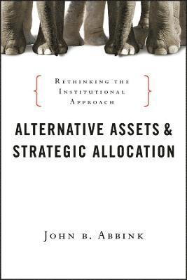 Alternative Assets and Strategic Allocation 1