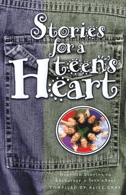 Stories for a Teen's Heart 1