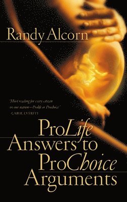 Pro-Life Answers to Pro-Choice Arguments 1