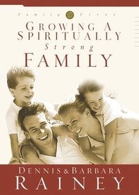 bokomslag Growing a Spiritually Strong Family