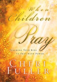 bokomslag When Children Pray