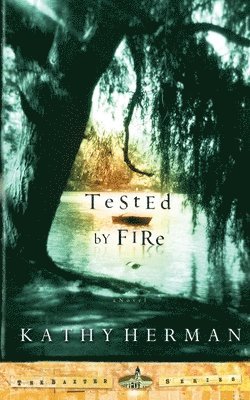 Tested by Fire 1
