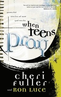 bokomslag When Teens Pray