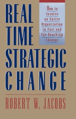 bokomslag Real Time Strategic Change