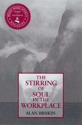 Stirring of Soul in the Workplace