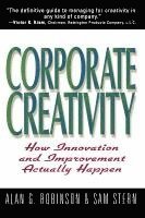 bokomslag Corporate Creativity: How Innovation & Improvement Actually Happen