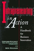 bokomslag Intrapreneuring in Action: A Handbook for Business Innovation