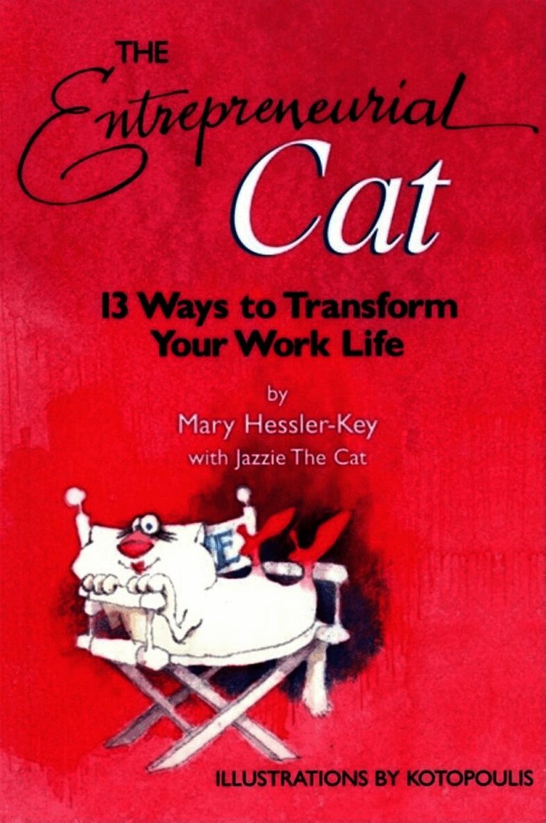 Entrepreneurial Cat: 13 Ways to Transform Your Work Life