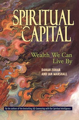 bokomslag Spiritual Capital - Wealth We Can Live By