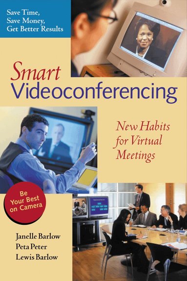 Barlow - Smart Video Conferencing - New Habits for Virtual Meetings, Häftad