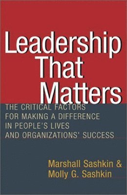 SASHKIN, Marshall Sashkin, Molly G. Sashkin, Molly G Sashkin - Leadership That Matters, Häftad