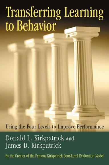 bokomslag Transferring Learning to Behaviour; Using the Four Levels to Improve Performance