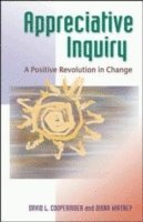 David Cooperrider, Diana Whitney, David L. Cooperrider, David L Cooperrider - Appreciative Inquiry: A Positive Revolution in Change, Häftad