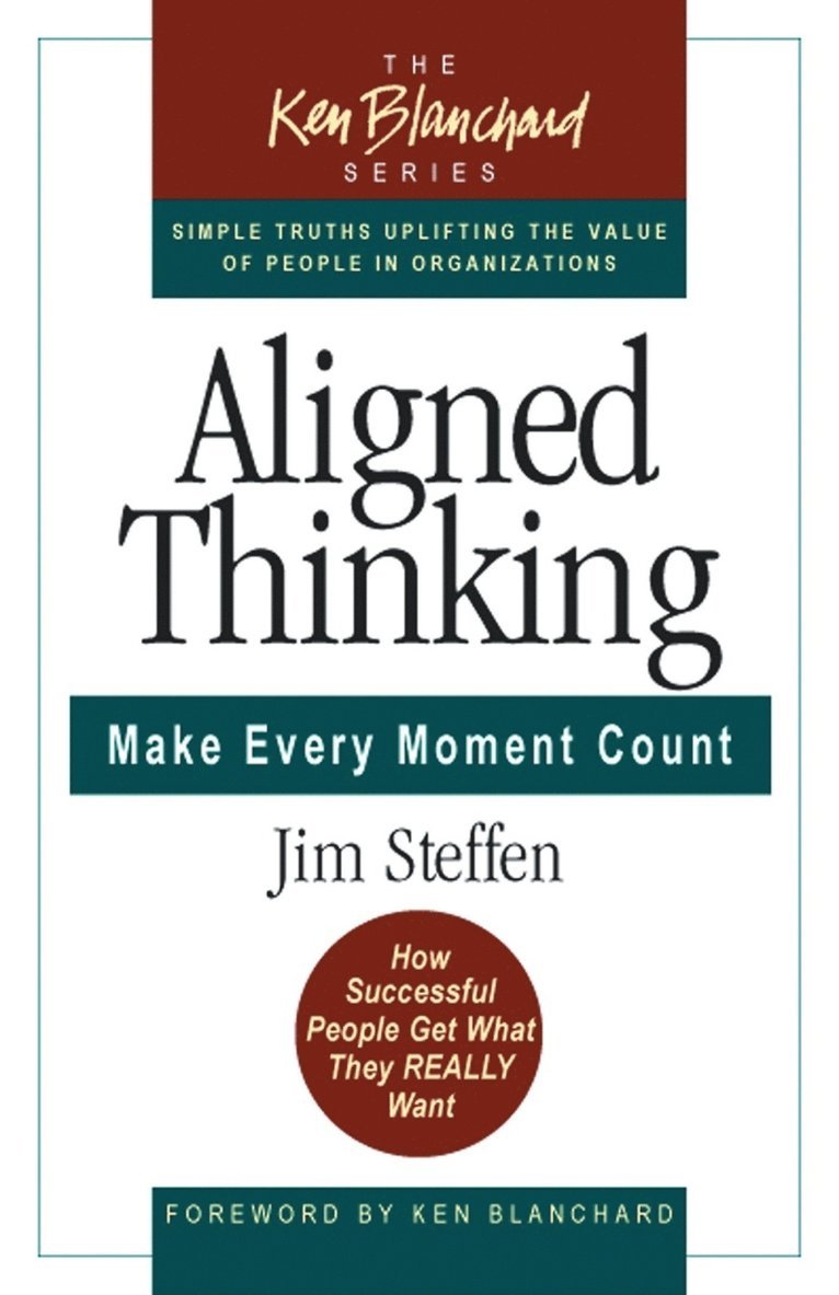 Jim Steffen, James Steffen - Alligned Thinking, Inbunden