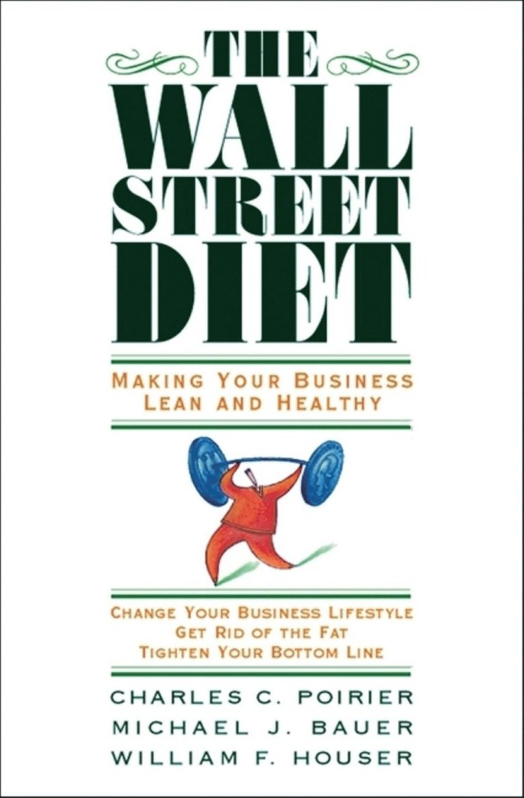 Charles Poirier, Michael Bauer, William Houser, Charles C. Poirier, Michael J. Bauer, Charles C Poirier, Michael J Bauer, William F Houser - Wall Street Diet, Inbunden