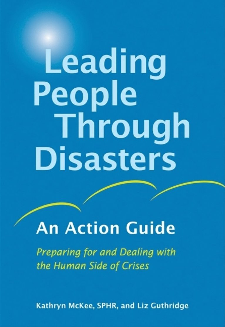 Kathryn McKee, Liz Guthridge, Kathryn Mckee - Leading People Through Disasters, Häftad