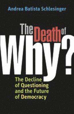 bokomslag Death of 'Why?'