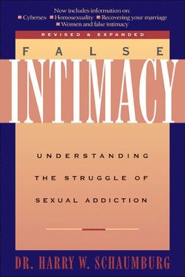 False Intimacy: Understanding The Struggle Of Sexual Addiction 1