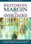 bokomslag Restoring Margin to Overloaded Lives