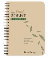 bokomslag The Pray! Prayer Journal: Daily Steps Toward Praying God's Heart