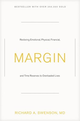 Richard A. Swenson, Richard Swenson - Margin, Häftad