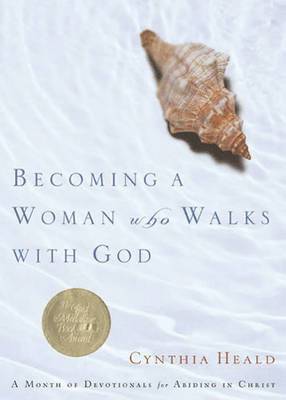 Becoming a Woman Who Walks with God 1