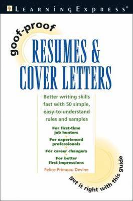 LearningExpress, Felice Devine - Goof-Proof Resumes and Cover Letters, Häftad