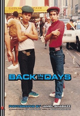 Jamel Shabbaz - Back in the Days, Inbunden