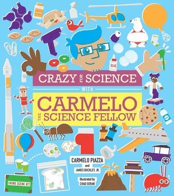 bokomslag Crazy For Science With Carmelo The Science Fellow