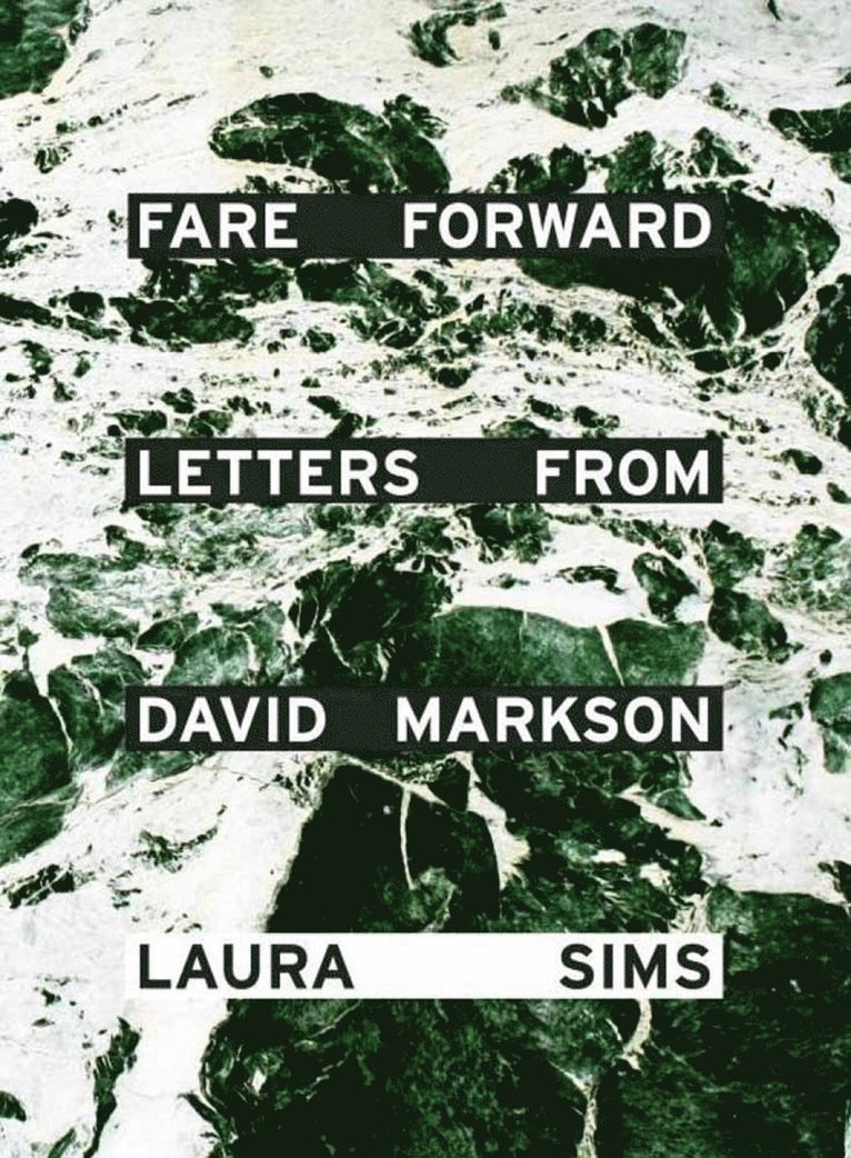 Laura Sims, David Markson, Laura Sims - Fare Forward, Häftad