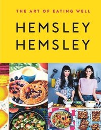 bokomslag The Art of Eating Well: Hemsley and Hemsley