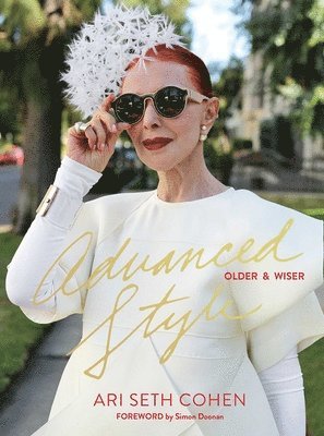 bokomslag Advanced Style: Older and Wiser